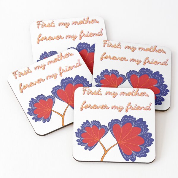 Item preview, First My Mother, Forever My Friend – Elegant Script Design designed and sold by Parijat Grace.