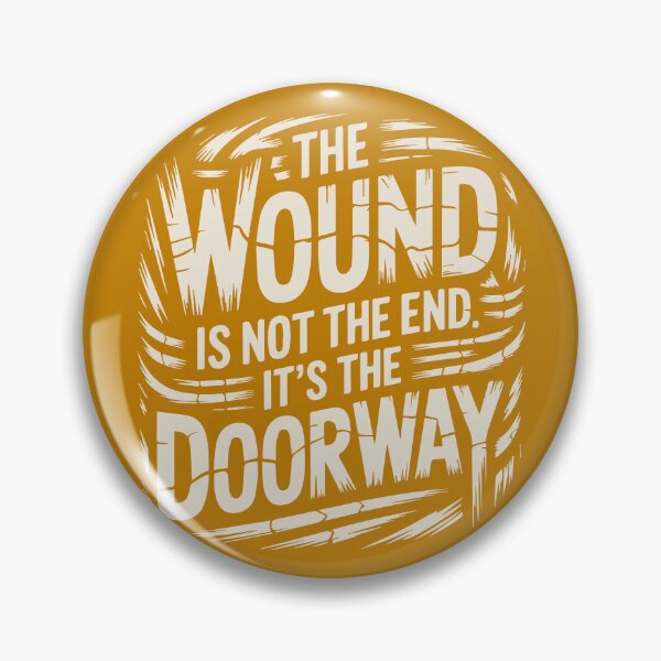 Item preview, The wound is not the end. It's the doorway designed and sold by La Maga.
