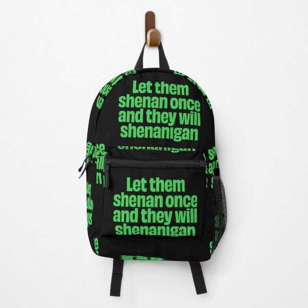 Item preview, Let them shenan once and they will shenanigan. v.6 designed and sold by x1brett.