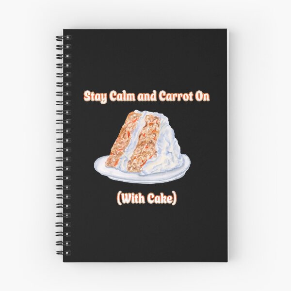 Item preview, Stay Calm With Carrot Cake designed and sold by daphsam.