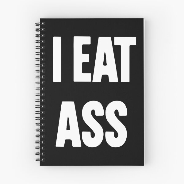 Item preview, I Eat Ass designed and sold by Good-Looking Corpse.