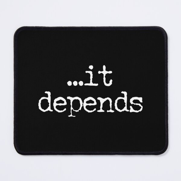 Item preview, It Depends - Funny Lawyer Quote designed and sold by xhearalisa.