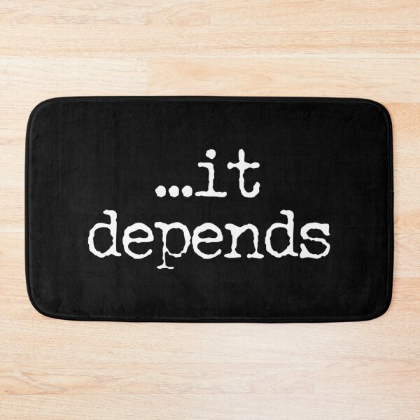 Item preview, It Depends - Funny Lawyer Quote designed and sold by xhearalisa.