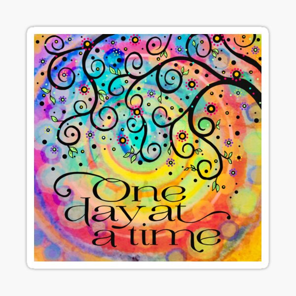 One Day at a Time Sticker