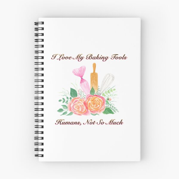 Item preview, I Love My Baking Tools, Humans Roses with Baking Tools designed and sold by daphsam.