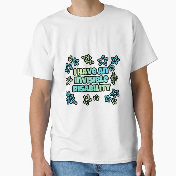Item preview, I have an invisible disability  designed and sold by shaybosh.