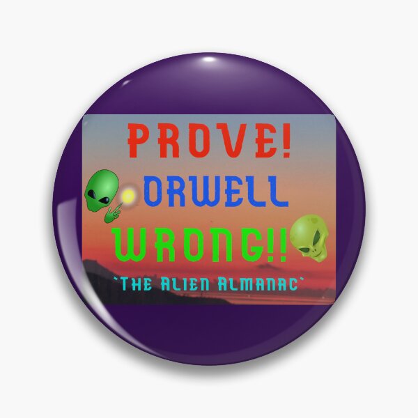 Item preview, Prove Orwell Wrong designed and sold by AlienAlmanac.