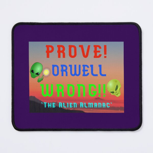 Item preview, Prove Orwell Wrong designed and sold by AlienAlmanac.