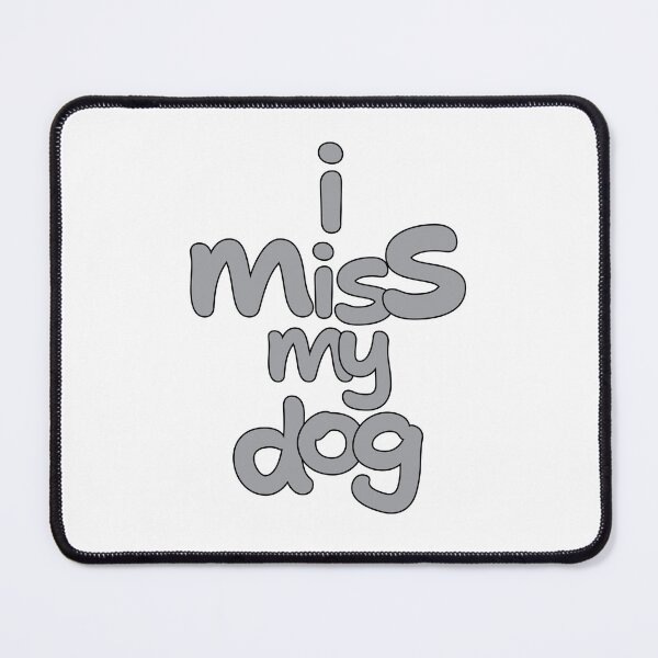 Item preview, i miss my dog - A Heartfelt Tribute to Dog designed and sold by DVNarts.