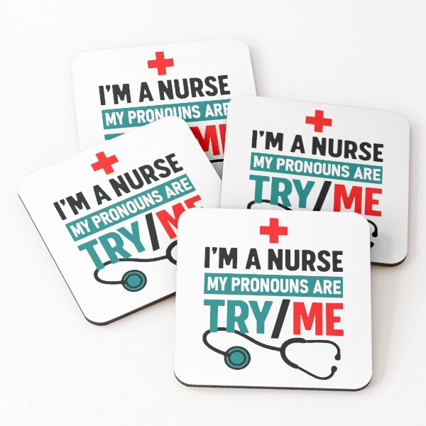 Item preview, I'm A Nurse My Pronouns Are Try / Me  - Funny RN Medical Humor designed and sold by Lowtech.