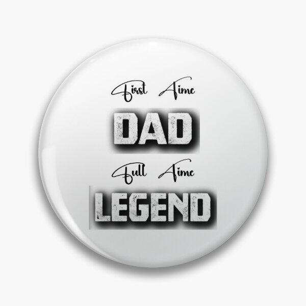 Item preview, Proud New Dad Full Time Legend Father Humor First Time Dad designed and sold by Creat-Des.