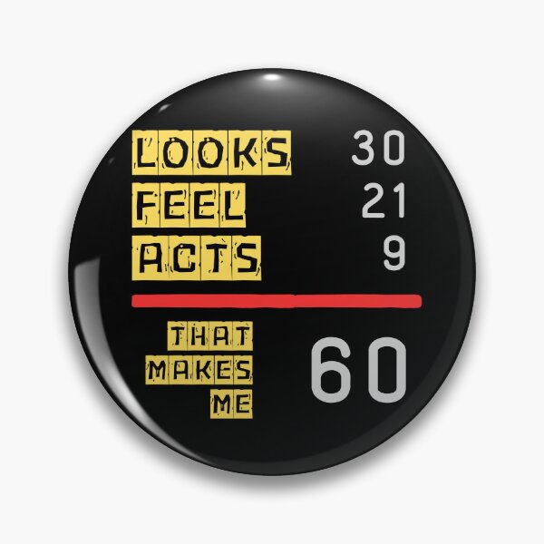 Item preview, Looks 30 Feels 21 Acts 9 That Makes Me 60 - Funny Birthday Age designed and sold by Colorful-Garden.