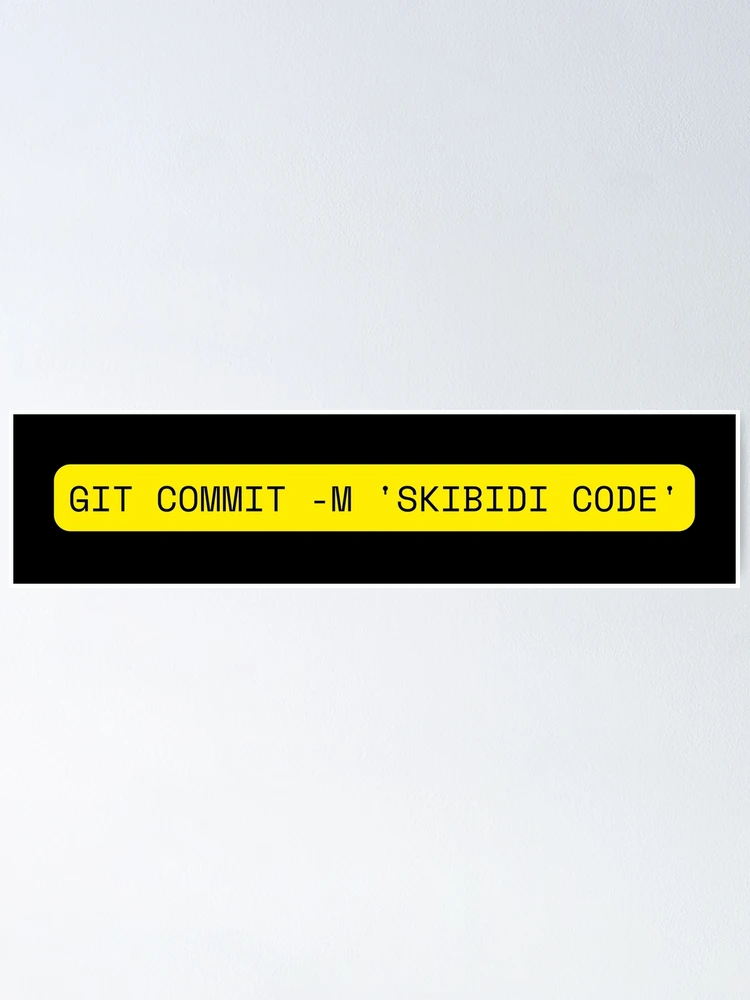Thumbnail 1 of 3, Poster, github commit skibidi code. Funny github coding programming joke software engineeringhumor designed and sold by ElixirCraft.
