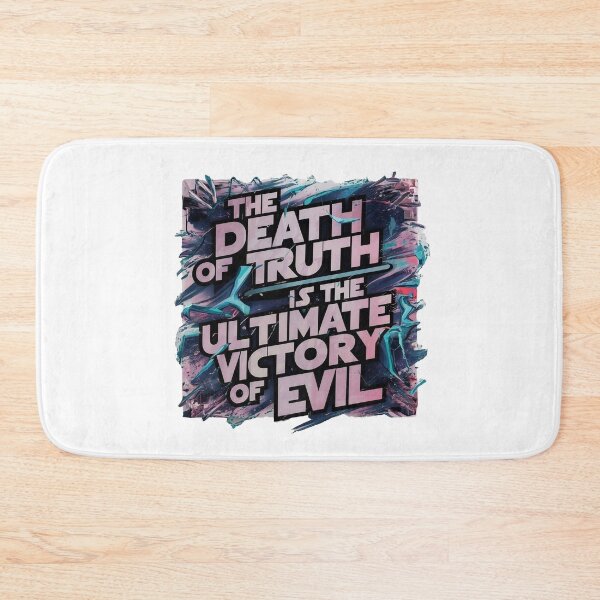 Item preview, The DEATH of TRUTH Ultimate VICTORY of EVIL designed and sold by Sturdust.