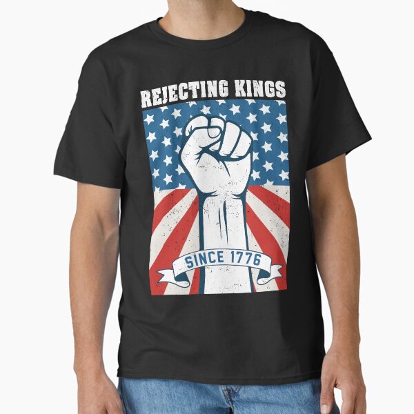 Item preview, Rejecting Kings Since 1776 designed and sold by kjanedesigns.
