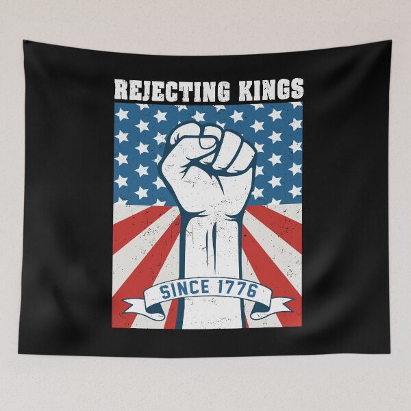 Item preview, Rejecting Kings Since 1776 designed and sold by kjanedesigns.