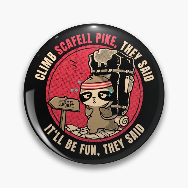 Item preview, Climb Scafell Pike They Said Funny Hiker designed and sold by LegsMiserable.