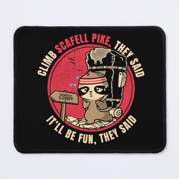 Item preview, Climb Scafell Pike They Said Funny Hiker designed and sold by LegsMiserable.