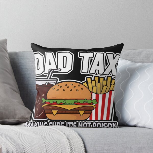 Item preview, Dad Tax Making Sure It's Not Poison Father's Day  designed and sold by ViktoonShirts.