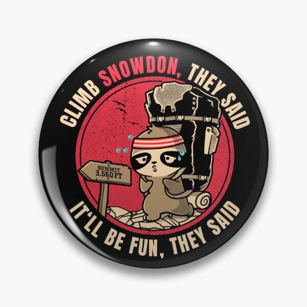 Item preview, Climb Snowdon They Said Funny Hiker designed and sold by LegsMiserable.
