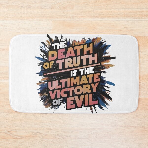 Item preview, DEATH of TRUTH is VICTORY of EVIL designed and sold by Sturdust.