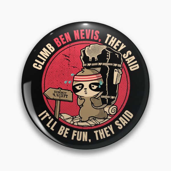 Item preview, Climb Ben Nevis They Said Funny Hiker designed and sold by LegsMiserable.