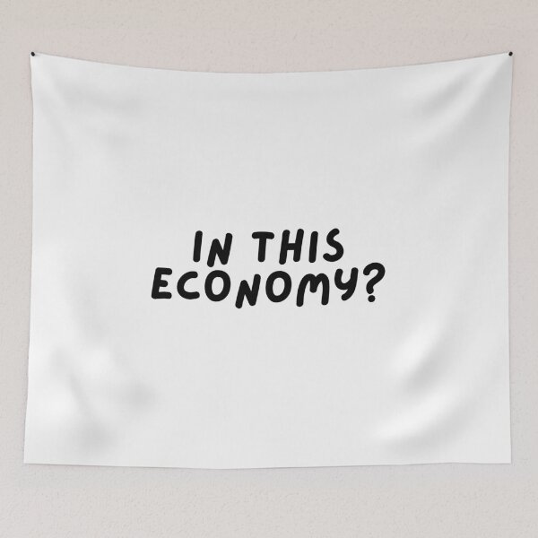 Item preview, In This Economy? | Humour  designed and sold by The Turquoise Brush.