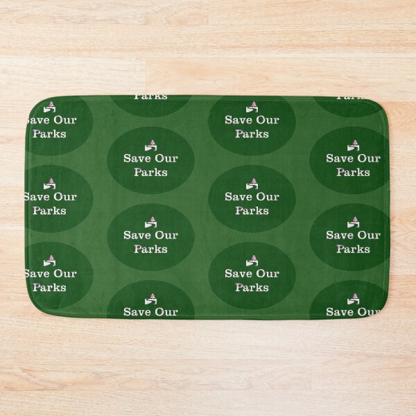 Item preview, Save Our Parks designed and sold by csturman.