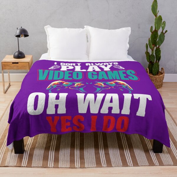 Item preview, i dont always play video games, gamer, gaming, video games, video game, games, funny gamer, gamers designed and sold by happinesproject.