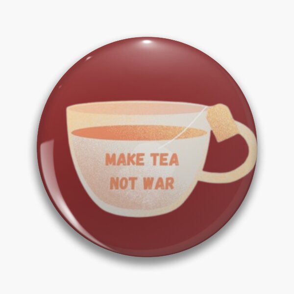 Item preview, Make Tea not War designed and sold by YankiMedusa.