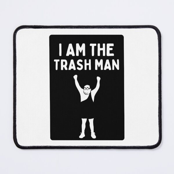 Item preview, I AM THE TRASH MAN (It's Always Sunny in Philadelphia) - Black Knock Out designed and sold by SabbaticalSteve.
