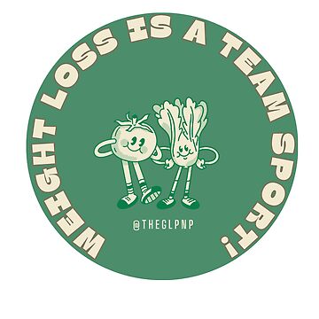 Artwork thumbnail, Weight Loss Is a Team Sport Sticker – Motivational Fitness Quote for Health Goals by theglpnp