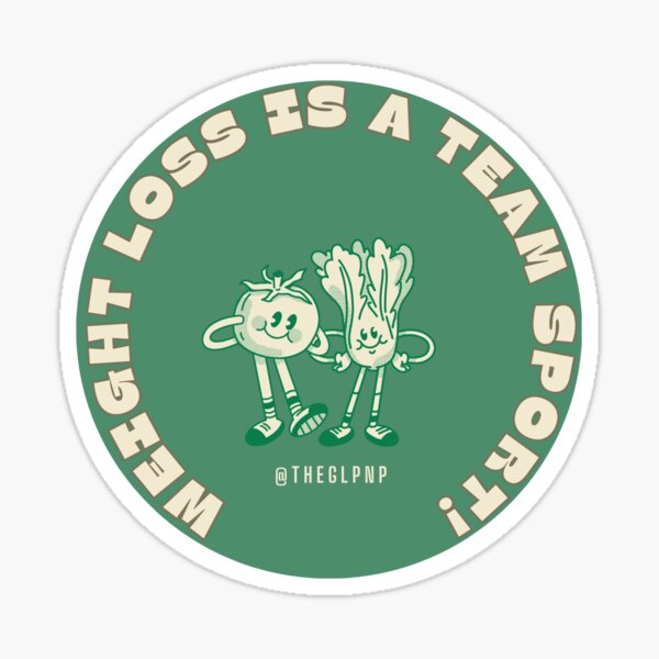 Item preview, Weight Loss Is a Team Sport Sticker – Motivational Fitness Quote for Health Goals designed and sold by theglpnp.