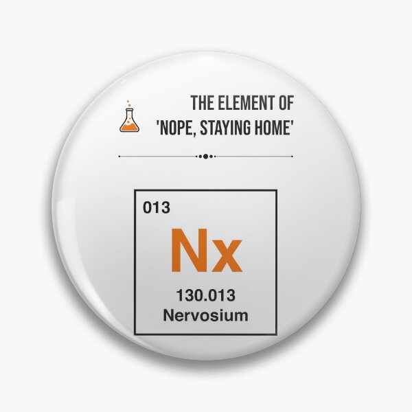 Item preview, Element of Nope Staying Home Funny Periodic Table Introvert Humor designed and sold by Stadify.