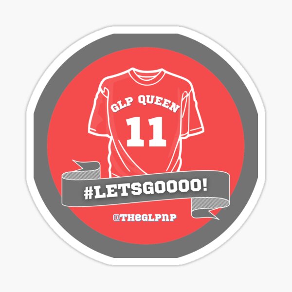 Item preview, GLP Queen Weight Loss Team Sticker – #LETSGOOOO Motivation by @THEGLPNP designed and sold by theglpnp.