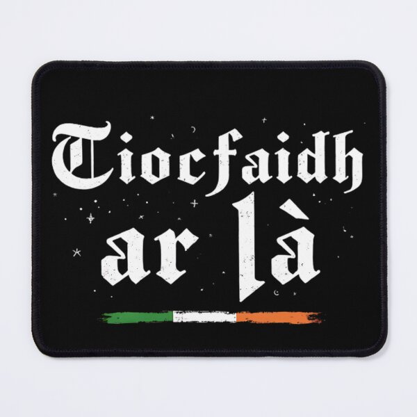 Item preview, Our Day Will Come Tiocfaidh Ár Lá Irish Pride Typography designed and sold by chaladin.