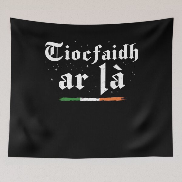 Item preview, Our Day Will Come Tiocfaidh Ár Lá Irish Pride Typography designed and sold by chaladin.