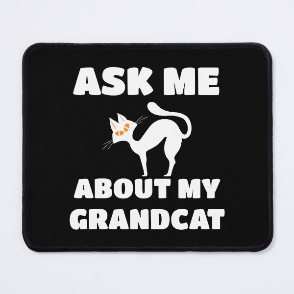 Item preview, Ask Me About My GrandCat – Funny Retro  designed and sold by Fragy72.