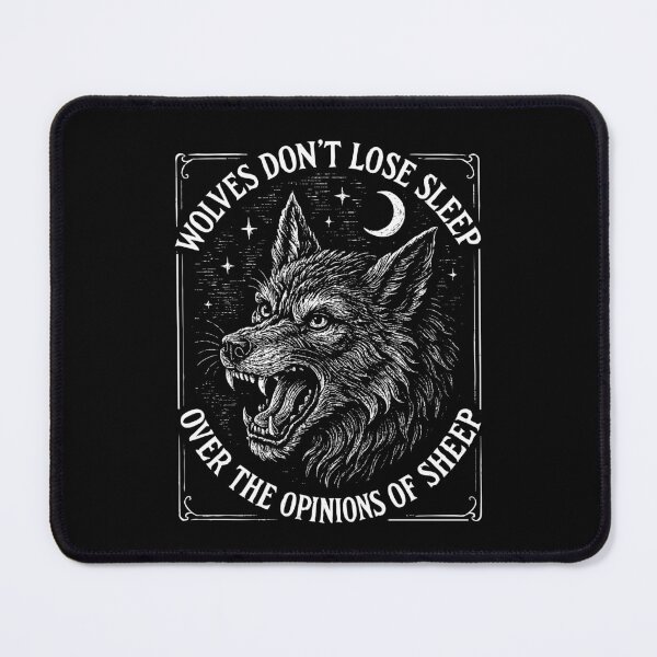 Item preview, Wolves Don’t Lose Sleep Over the Opinions of Sheep Fierce Wolf Design designed and sold by Victor Shadehorn.