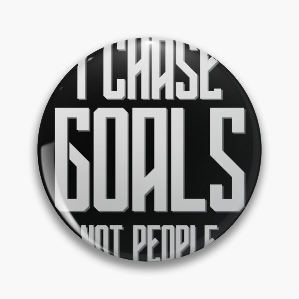 Item preview, I Chase Goals Not People Motivational designed and sold by smartrocket.