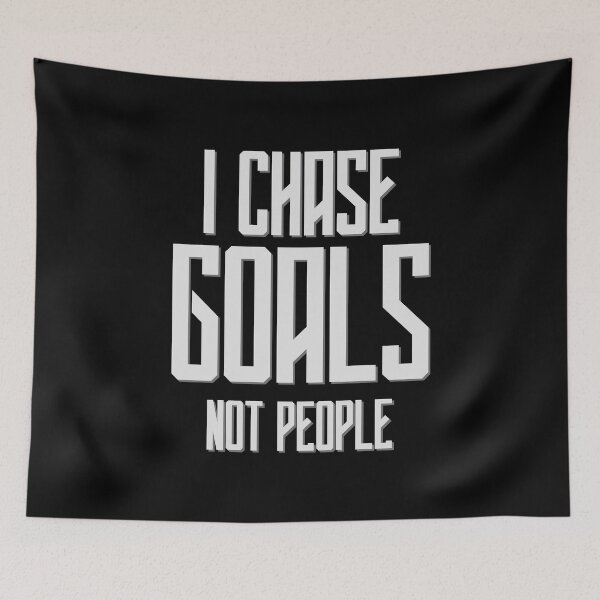 Item preview, I Chase Goals Not People Motivational designed and sold by smartrocket.