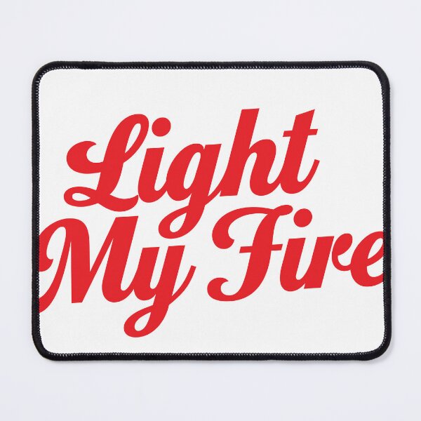 Item preview, light my fire designed and sold by dobfstore.