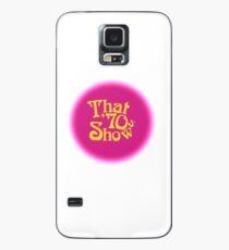 That 70's show logo pink design Case/Skin for Samsung Galaxy