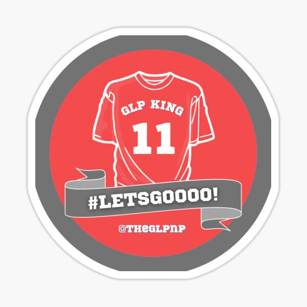 Item preview, GLP King #11 Sticker – Empowering Team Spirit Design with #LETSGOOOO Hashtag designed and sold by theglpnp.
