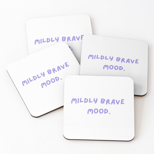 Item preview, Mildly brave mood. designed and sold by RAWSTATE.