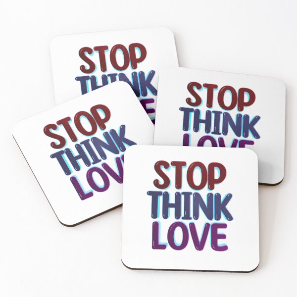 Item preview, STOP THINK LOVE designed and sold by PurpCruDesigns.