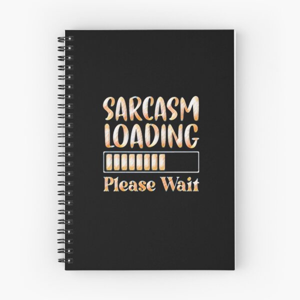 Item preview, Sarcasm loading please wait #1 designed and sold by creativerooney.