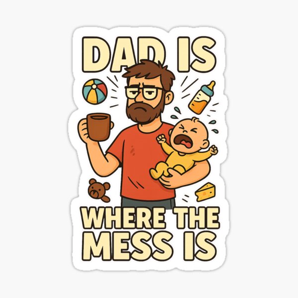 Item preview, Dad is Where the Mess is designed and sold by fbathletics.
