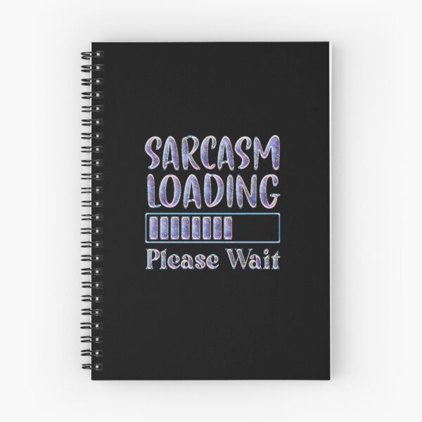 Item preview, Sarcasm loading please wait #2 designed and sold by creativerooney.