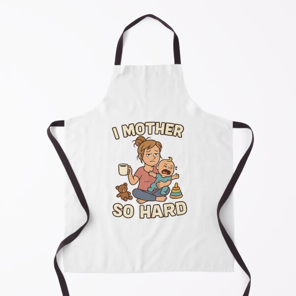 Item preview, I Mother So Hard designed and sold by FBA.